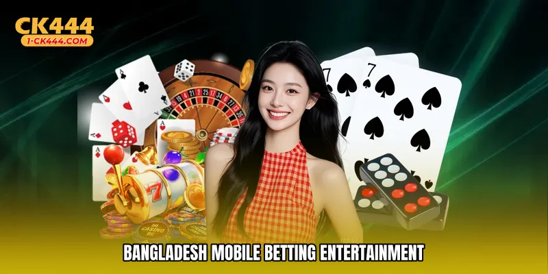 Bangladesh mobile betting entertainment