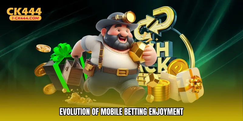 Evolution of mobile betting enjoyment