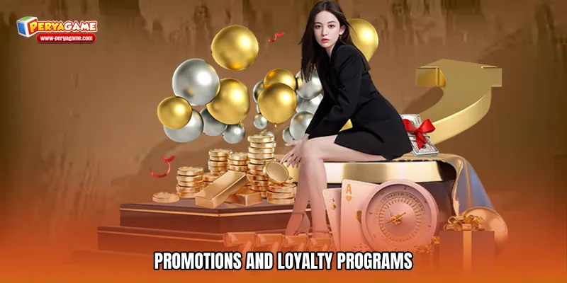 Promotions and Loyalty Programs